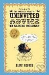 Complete Guide To Uninvited Advice on Raising Children, The