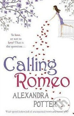 Calling Romeo - Alexandra Potter - kniha z kategorie Beletrie