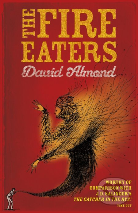 The Fire Eaters - David Almond - kniha z kategorie Beletrie pro děti