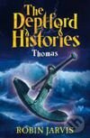 Deptford Histories Thomas - Robin Jarvis