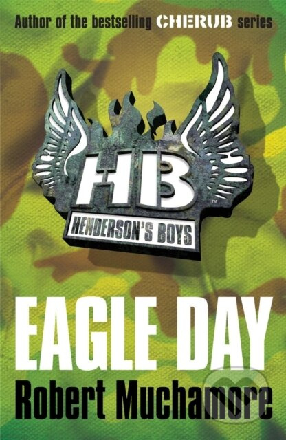 Eagle Day - Robert Muchamore - kniha z kategorie Beletrie pro děti