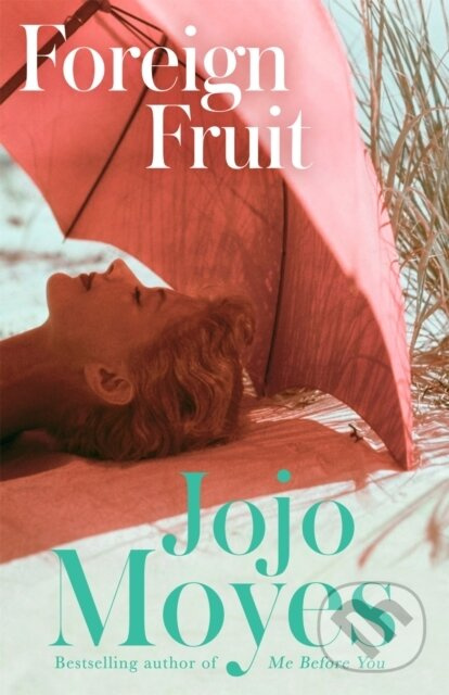 Foreign Fruit ('Blissful, romantic reading' - Company) - kniha z kategorie Spoločenská beletria