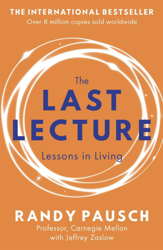 The Last Lecture (Lessons in Living) - Randy Pausch, Jeffrey Zaslow - kniha z kategorie Filozofie