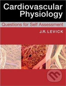 Cardiovascular Physiology: Questions for Self Ass - Rodney J. Levick - kniha z kategorie Medicína
