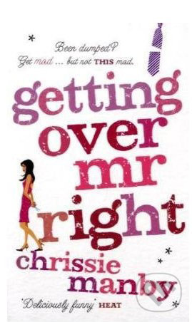 Getting Over Mr.Right - Chrissie Manby - kniha z kategorie Beletrie