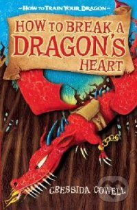How to Break a Dragon's Heart (8) - Cressida Cowell - kniha z kategorie Beletrie pro děti