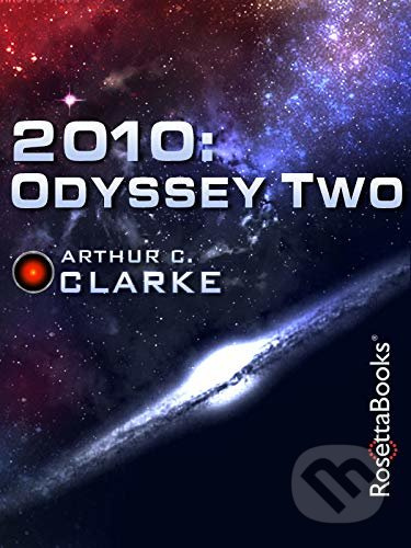 2010: Odyssey Two - C. Arthur Clarke - kniha z kategorie Sci-fi
