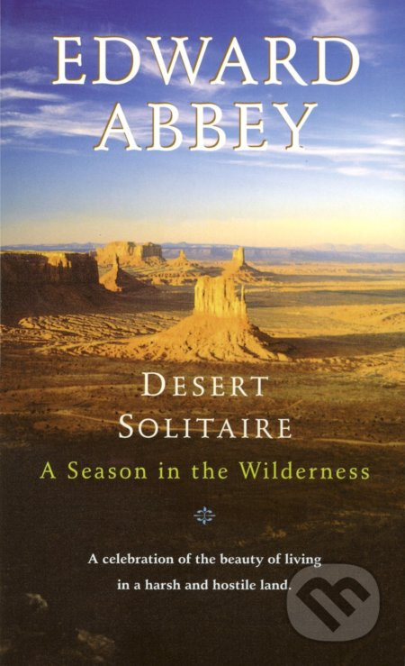Desert Solitaire (A Season in the Wilderness) - Edward Abbey - kniha z kategorie Autobiografie