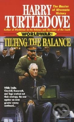 Tilting the Balance - Harry Turtledove - kniha z kategorie Beletrie