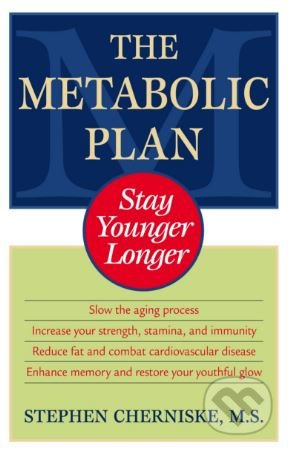 The Metabolic Plan (Stay Younger Longer) - Stephen Cherniske - kniha z kategorie Diety a zdravá výživa