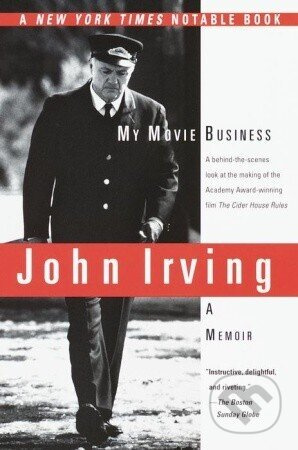 My Movie Business - John Irving