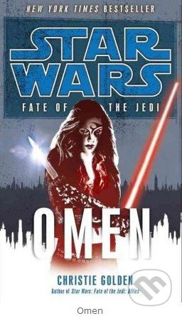Star Wars: Fate of the Jedi - Omen - Christie Golden - kniha z kategorie Sci-fi