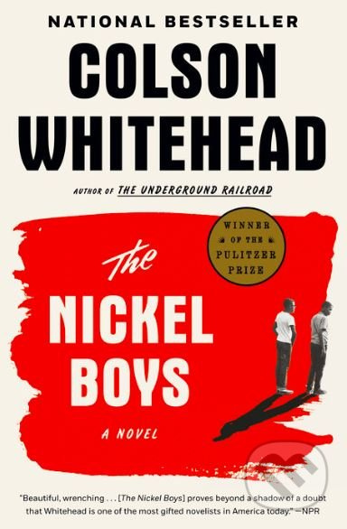 The Nickel Boys (A Novel) - Colson Whitehead