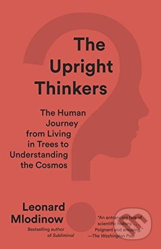 The Upright Thinkers - Leonard Mlodinow - kniha z kategorie Odborné a naučné