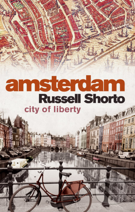 Amsterdam (City of Liberty) - Russell Shorto - kniha z kategorie Odborné a naučné