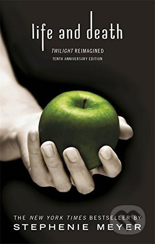 Life and Death (Twilight Reimagined) - Stephenie Meyer - kniha z kategorie Beletrie pro děti