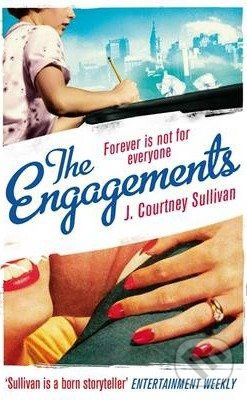 The Engagements - J. Courtney Sullivan - kniha z kategorie Beletrie