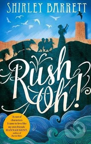Rush Oh! - Shirley Barrett - kniha z kategorie Beletrie