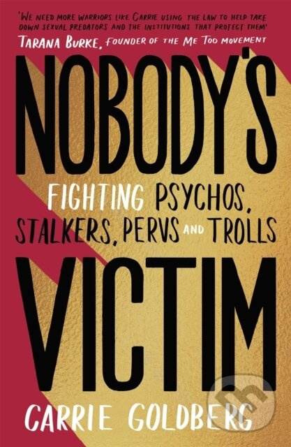 Nobody's Victim (The Fight Against Psychos, Pervs and Trolls) - kniha z kategorie Právo