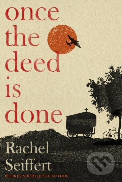 Once the Deed Is Done (Longlisted for the Walter Scott Prize for Historical Fiction 2026) - kniha z kategorie Beletrie