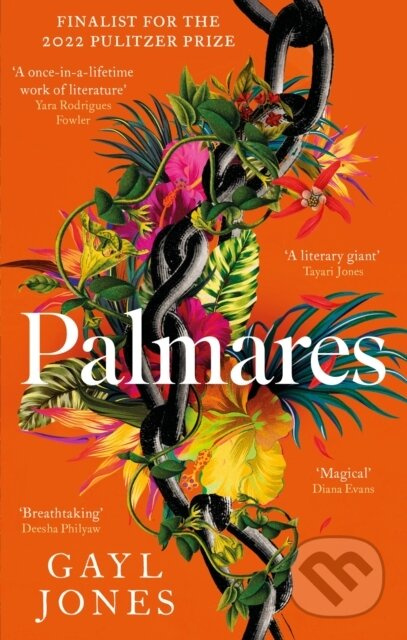 Palmares (A 2022 Pulitzer Prize Finalist. Longlisted for the Rathbones Folio Prize.) - kniha z kategorie Společenská beletrie