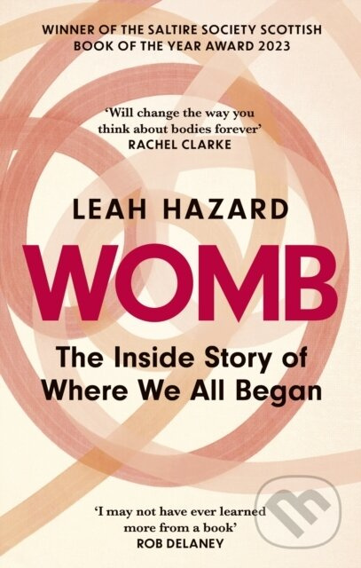 Womb (The Inside Story of Where We All Began - Winner of the Scottish Book of the Year Award 2023) - kniha z kategorie Humanitní a společenské vědy