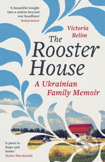 The Rooster House (A Ukrainian Family Memoir) - Victoria Belim - kniha z kategorie Autobiografie
