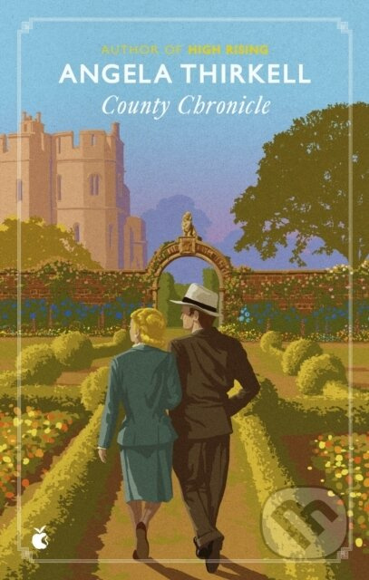 County Chronicle - Angela Thirkell - kniha z kategorie Společenská beletrie