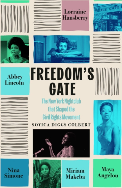 Little, Brown Freedom's Gate - Colbert, Soyica Diggs
