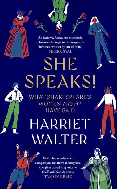 She Speaks! (What Shakespeare's Women Might Have Said) - kniha z kategorie Společenská beletrie
