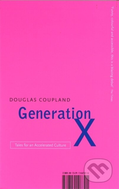 Generation X (Tales for an Accelerated Culture) - Douglas Coupland - kniha z kategorie Společenská beletrie