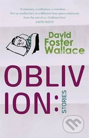 Oblivion : Stories - David Wallace Foster
