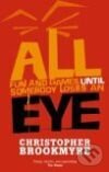 All Fun and Games Until Somebody Loses an Eye - Chris Brookmyre - kniha z kategorie Detektivky, thrillery a horory