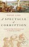 Spectacle of Corruption, A - David Liss - kniha z kategorie Společenská beletrie
