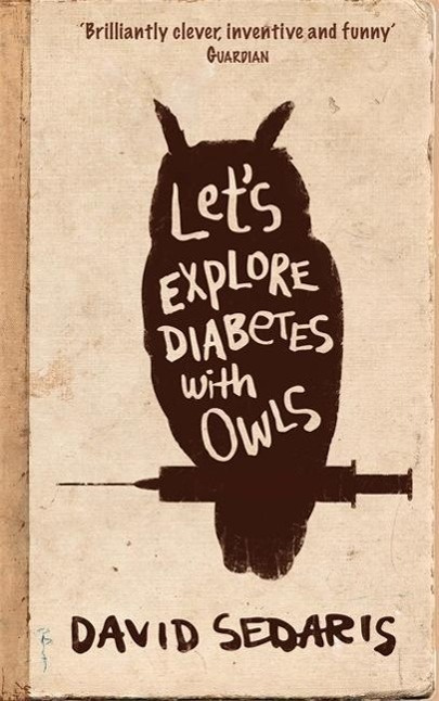 Let's Explore Diabetes With Owls - David Sedaris - kniha z kategorie Beletrie