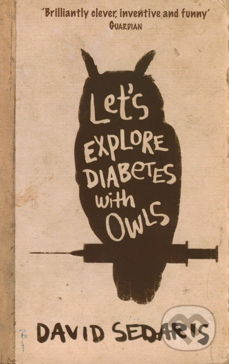 Let's Explore Diabetes With Owls - David Sedaris - kniha z kategorie Beletrie