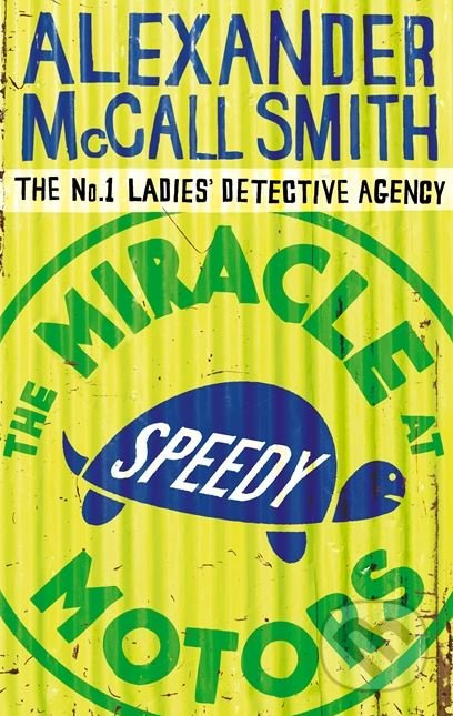 The Miracle at Speedy Motors - Alexander McCall Smith - kniha z kategorie Thrillery