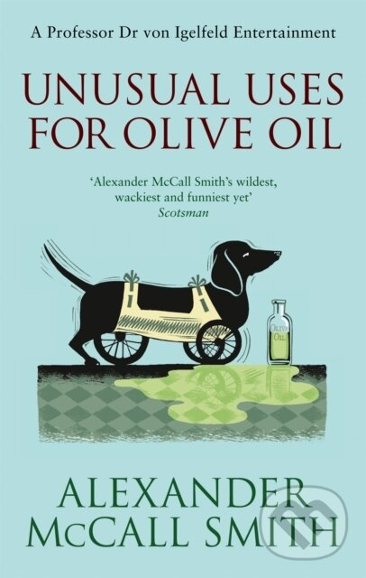 Unusual Uses For Olive Oil - Alexander McCall Smith