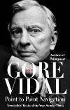 Point to Point Navigation - Gore Vidal