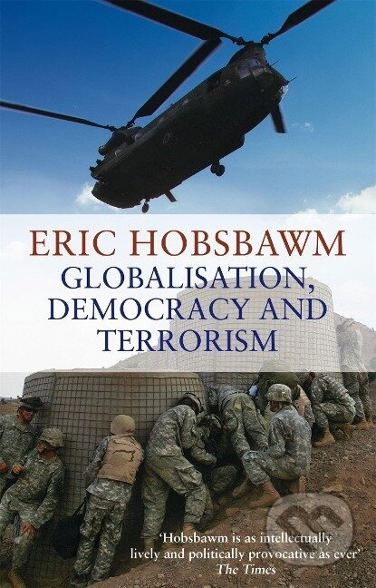 Hobsbawm, E: Globalisation, Democracy - Eric Hobsbawm - kniha z kategorie Odborné a naučné