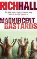 Magnificent Bastards - Rich Hall - kniha z kategorie Společenská beletrie