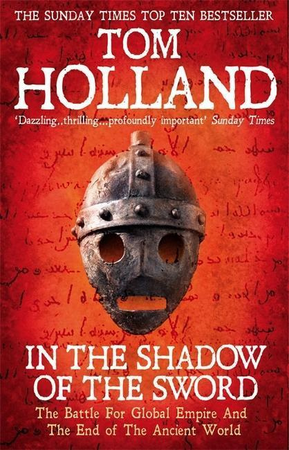In the Shadow of the Sword (The Battle for Global Empire and the End of the Ancient World) - kniha z kategorie Beletrie