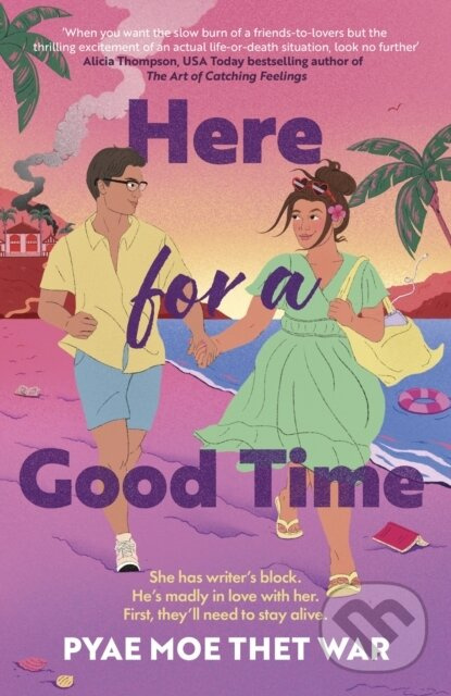 Here for a Good Time - Pyae Moe Thet War - kniha z kategorie Romantika