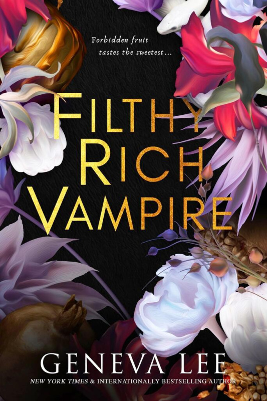 Filthy Rich Vampire, Twilight meets Gossip Girl in this totally addictive and steamy vampire romance Dialogue