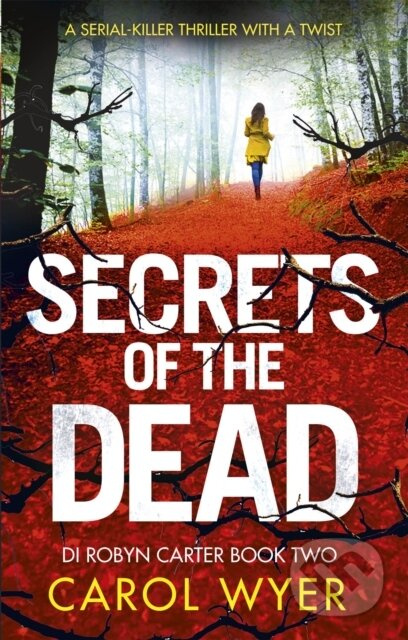 Secrets of the Dead - Wyer Carol - kniha z kategorie Thrillery