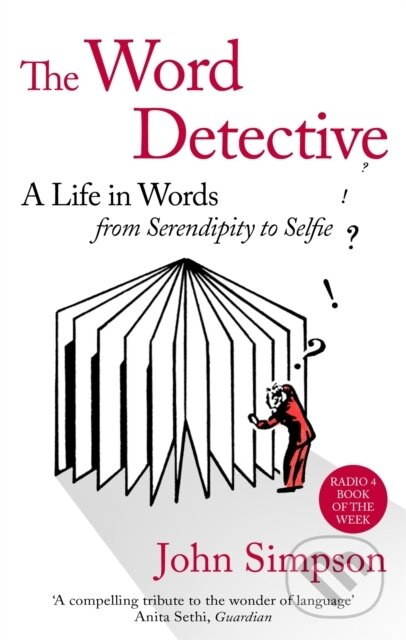 The Word Detective (A Life in Words: From Serendipity to Selfie) - kniha z kategorie Jazykové učebnice a slovníky