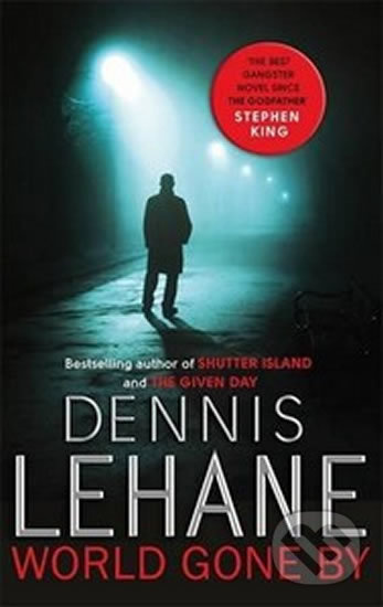 World Gone By - Dennis Lehane - kniha z kategorie Thrillery