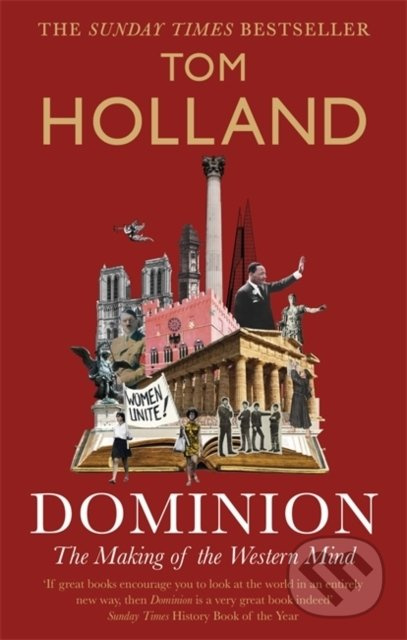 Dominion (The Making of the Western Mind) - Tom Holland - kniha z kategorie Historie