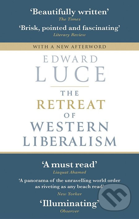 The Retreat of Western Liberalism - Edward Luce - kniha z kategorie Humanitní a společenské vědy