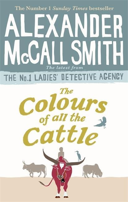 The Colours of all the Cattle - Alexander McCall Smith - kniha z kategorie Detektivky
